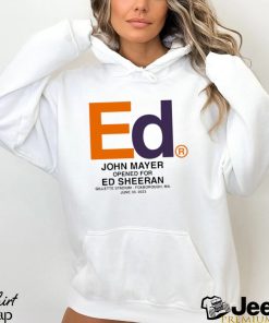 John Mayer Ed Sheeran Shirt