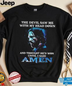 John Wick the devil saw me with my head down and thought he’d won until i said amen shirt