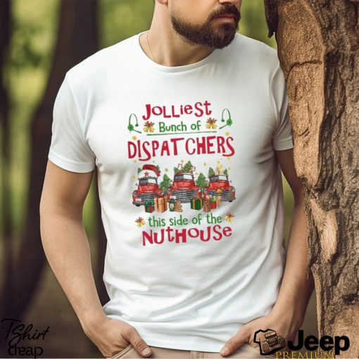 Jollist Bunch Of Dispatchers T Shirt