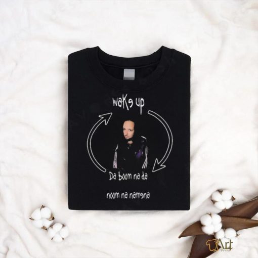 Jonathan davis wake up da boom da na noom namena Shirt