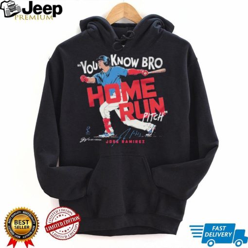 Jose ramirez you know bro home run pitch signature T shirts