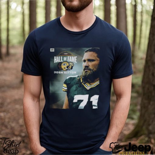 Josh Sitton Takes His Place In The Green Bay Packers NFL Hall Of Fame Go Pack Go T Shirt