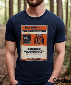 Joshua Radin The Ballroom Thieves October 10 2023 Great American Music Hall San Francisco T shirt