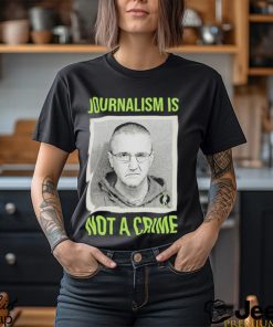 Journalism Is Not A Crime Shirt Aidan Kearney Shirt