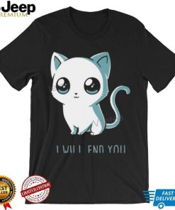 Jtwusky I Will End You Cat Kitten T Shirt