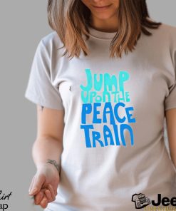 Jump Upon The Peace Train Shirt Unisex T Shirt