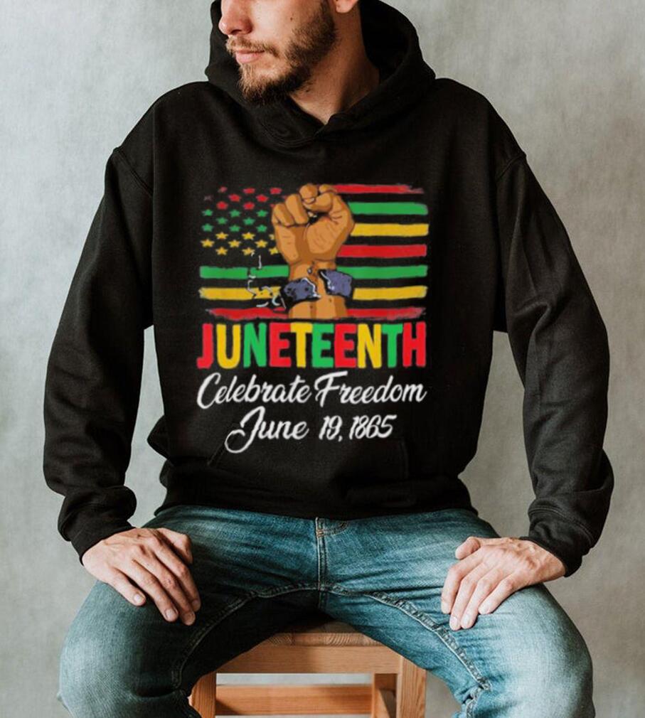 Juneteenth Celebrating Black History Freedom 06 19 1865 Shirt