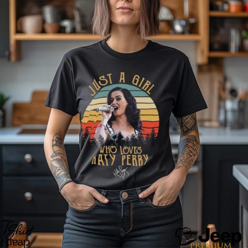 Just A Girl Who Loves Katy Perry Vintage T Shirt