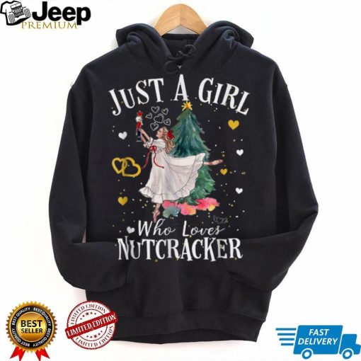 Just A Girl Who Loves Nutcrackers Christmas Ballet T Shirt