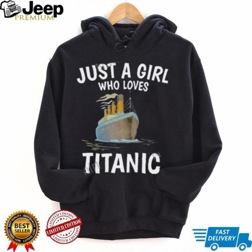 Just A Girl Who Loves Titanic Stream Generation Loss Shirt