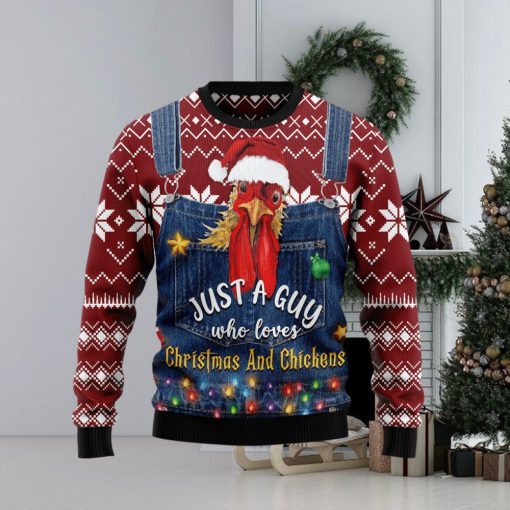 Just A Guy Who Loves And Chickens Ugly Christmas Sweater Gift Men Women