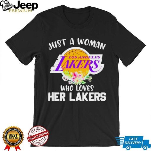 Just A Woman Who Loves Her Lakers Shirt