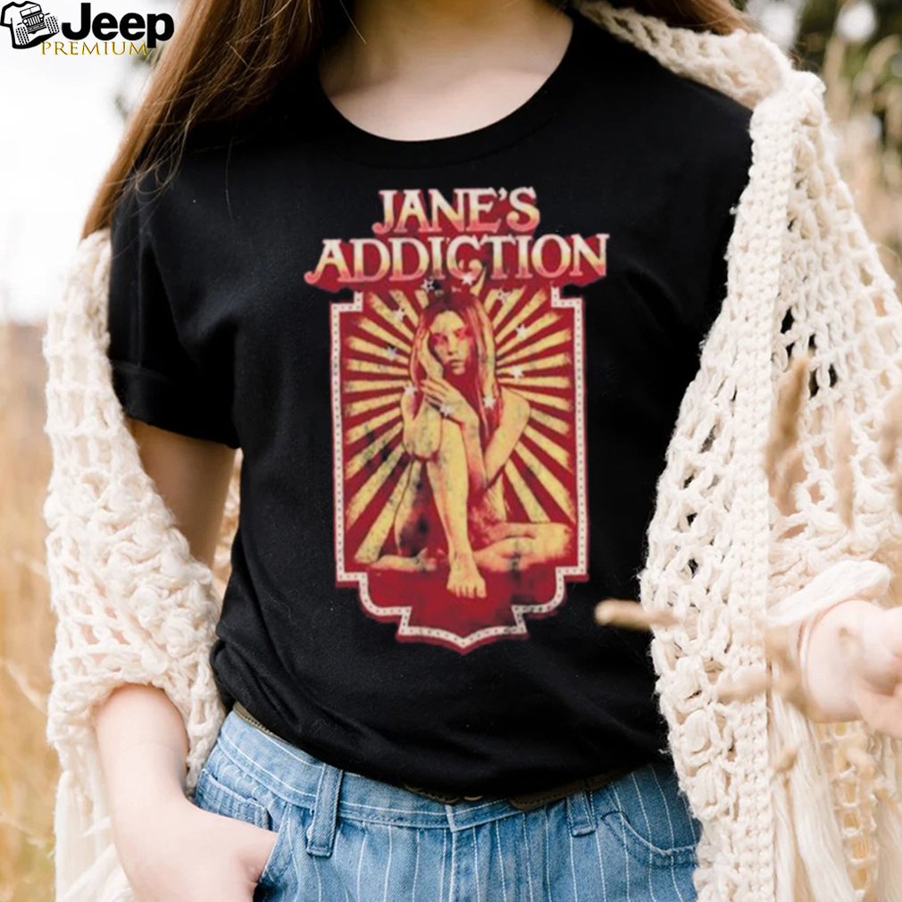 Just Because Jane’s Addiction Shirt