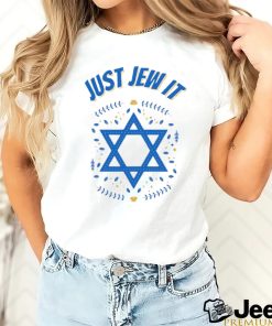 Just Jew It Yom Haatzmaut Shirt