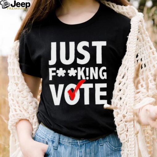 Just Mindy Just Fucking Vote Shirt