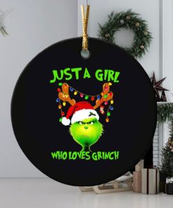 Just a girl who loves Grinch Christmas ornament