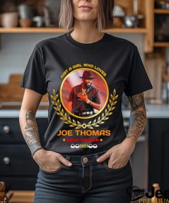 Just a girl who loves joe thomas best singer 2023 shirt