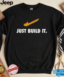 Just build it shirt