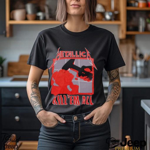 KILL ‘EM ALL T SHIRT