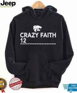 Kansas State Crazy Faith 12 shirt