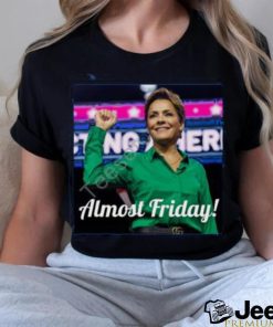 Kari Lake Almost Friday shirt