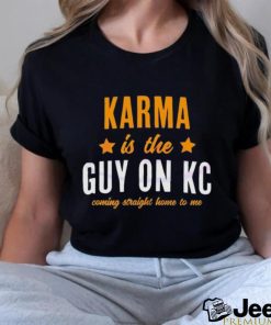 Karma Is The Guy On KC Swift Kelce Shirt