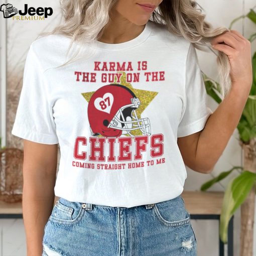 Karma Is The Guy On The Chiefs Shirt, Travis Kelce And Taylor Era Shirt