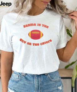 Karma Is The Guy On The Chiefs Travis Kelce Shirt