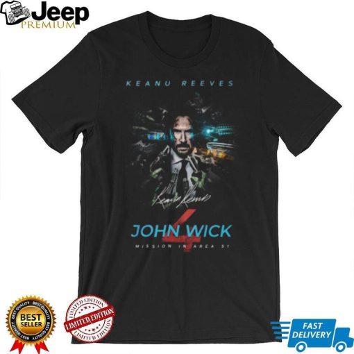 Keanu Reeves John Wick Mission In Area 51 T Shirt