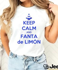 Keep Calm And Fanta De Limon shirt