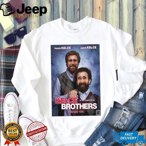 Kelce Brothers Travis And Jason Kelce In The Super Bowl shirt