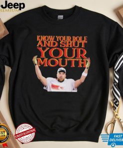 Kelce Conference Champions Know your Role Shut Your Mouth Shirt