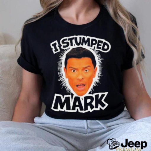 Kellymarklive I Stumped Mark New Shirt