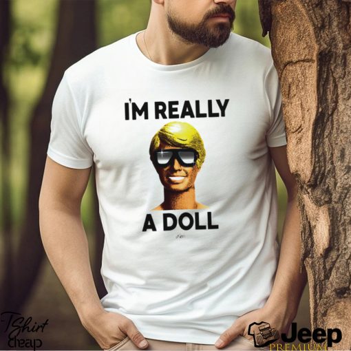 Ken I’m really a doll funny barbie saying classic 2023 shirt