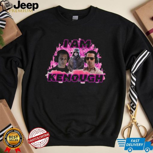 Kendall Is Kenough Shirt