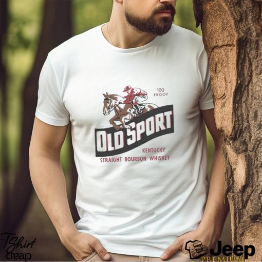 Kentucky Derby Old Sport Bourbon Whiskey Shirt