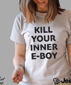 Kill Your Inner Eboy Shirt