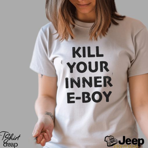 Kill Your Inner Eboy Shirt