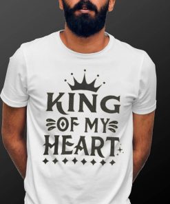 King Of My Heart Shirt