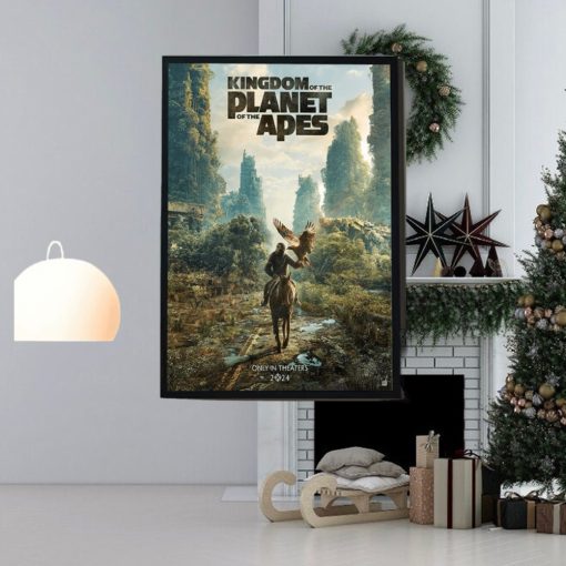 Kingdom Of The Planet Of The Apes Only In Theaters 2024 Home Decor Poster Canvas