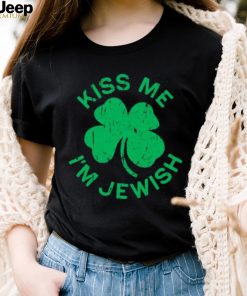 Kiss Me I’m Jewish St’ Patrick’s Day T shirt