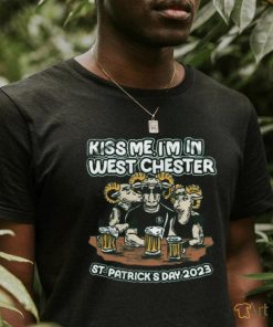 Kiss me, i'm in west chester shirt