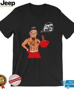 Knuckle up or shut the fuck up shirt