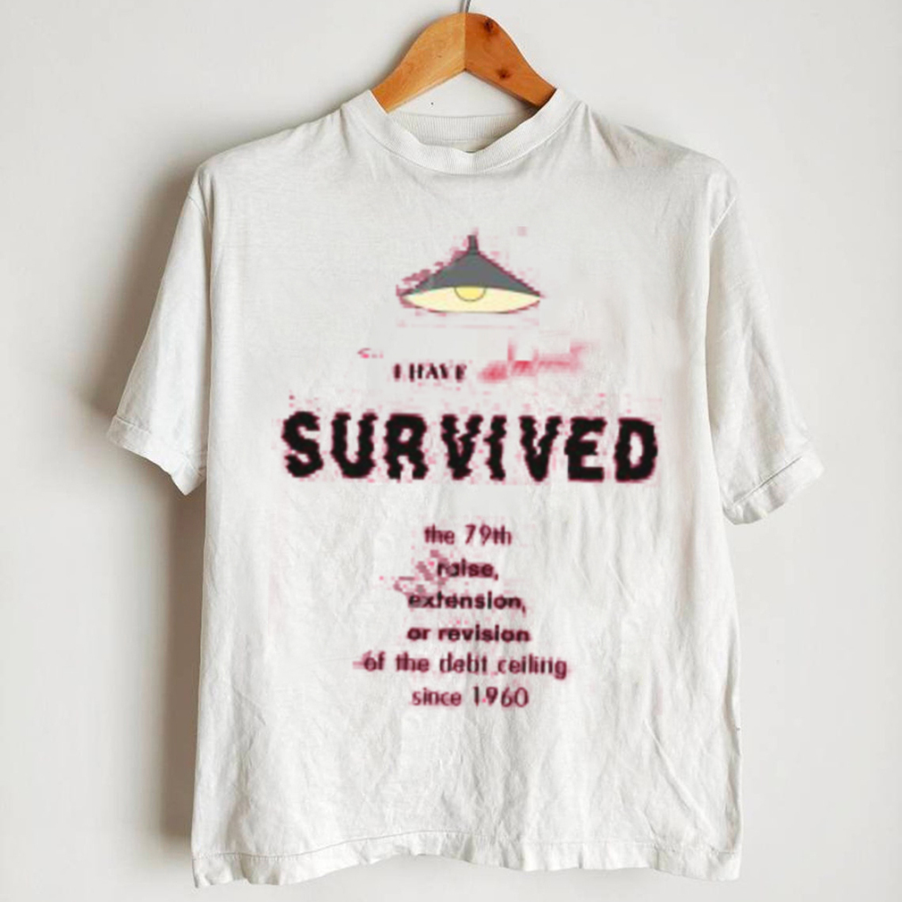 Kyla Scanlon I Have Almost Survived The 79Th Raise Extension Or Revision Of The Debt Ceiling Since 1960 T Shirt