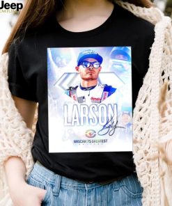 Kyle Larson Nascar 75 greatest drivers signature poster shirt