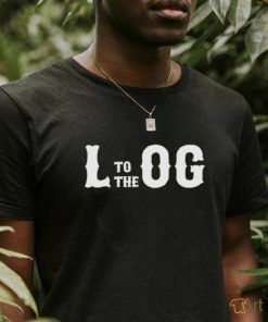 L To The Og Typography Shirt