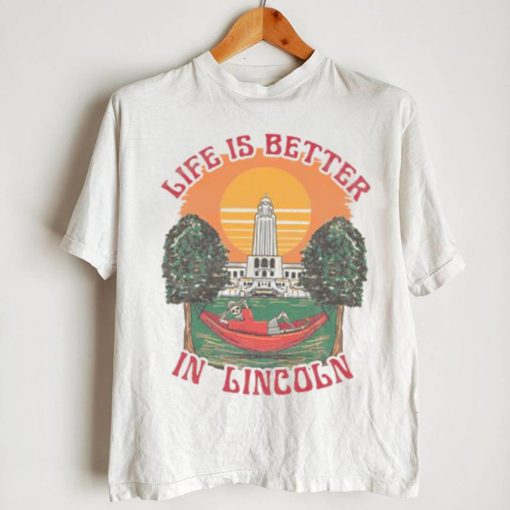 LIFE IS BETTER LINCOLN TEE shirt