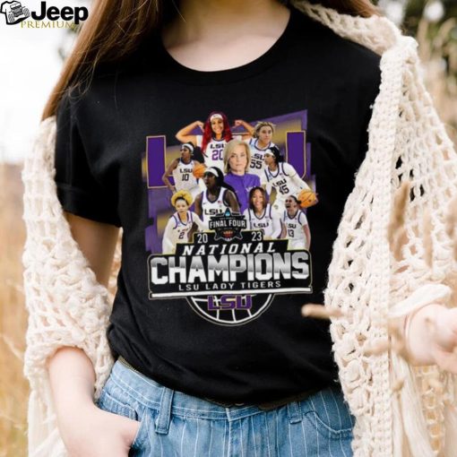 LSU Tigers 2023 Final Four National Champions LSU Lady Tigers shirt