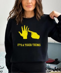 LSU Tigers Hand It’s a Tigers thing shirt