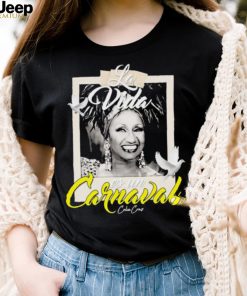 La Vida Es Un Carnaval Celia Cruz Shirt